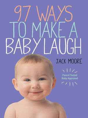 cover image of 97 Ways to Make a Baby Laugh